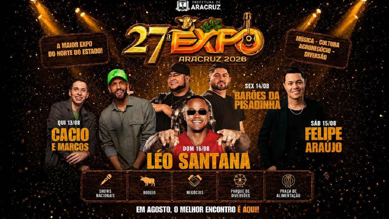 As atrações da 27ª Expo Aracruz que acontecerá de 13 a 16 de agosto